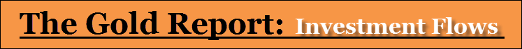 The Gold Report Investment Flows Header